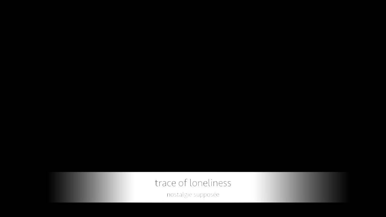 trace of loneliness - nostalgie suppos&eacute;e