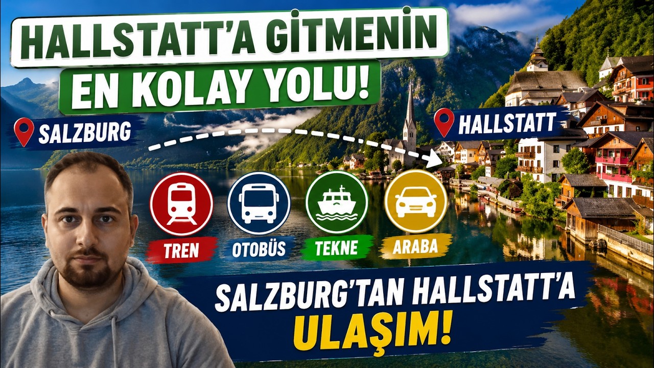 SALZBURG'TAN HALLSTATT'A ULAŞIM / TRANSPORTATION FROM SALZBURG TO HALLSTATT