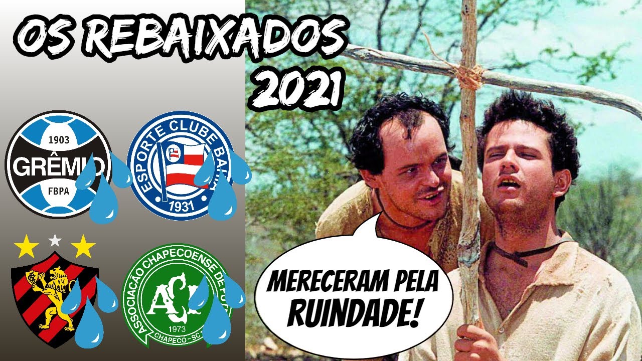 SÓ CHORORÔ!!! Time ruim tem que cair! Os rebaixados da Série A 2021