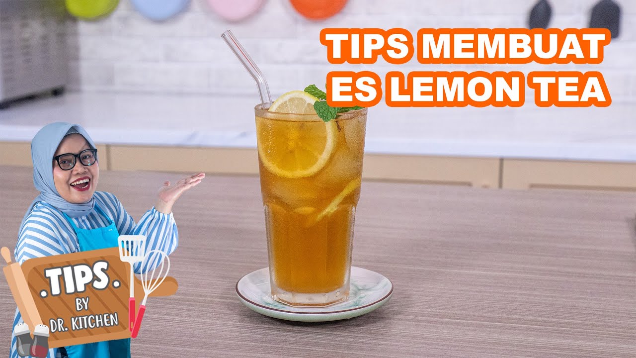 TIPS MEMBUAT ES LEMON TEA SEENAK RESTO, SEGERNYA NAMPOL!
