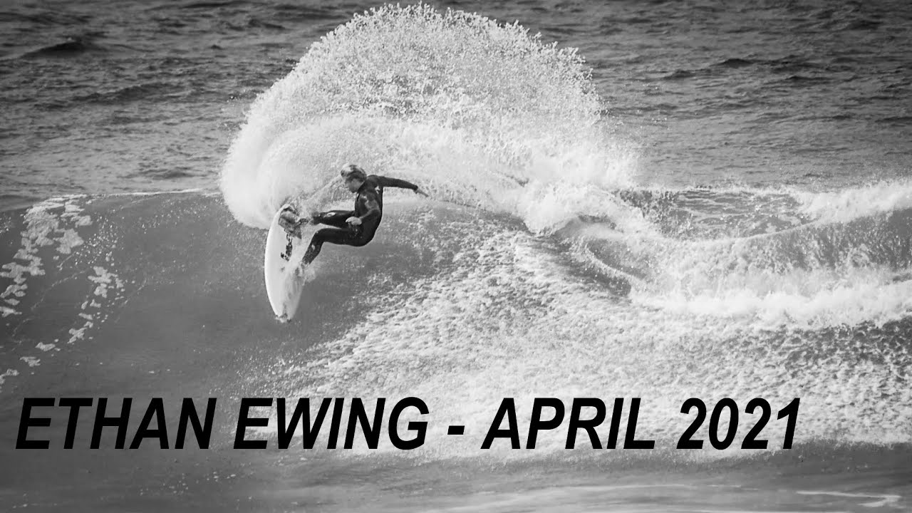 Ethan Ewing - April 2021