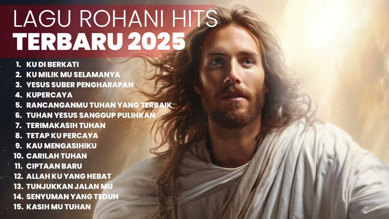 KUMPULAN LAGU ROHANI HITS | PLAYLIST TERBARU 2025 LAGU ROHANI
