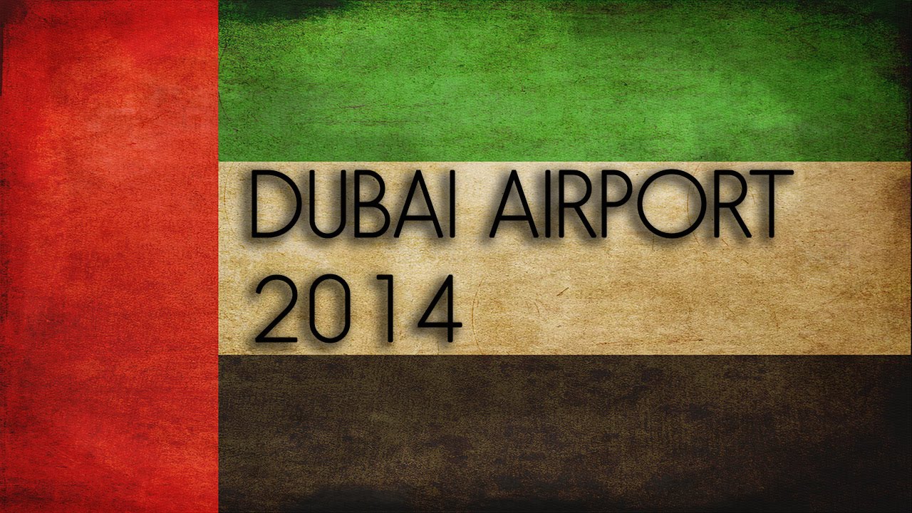 Dubai - Dubai Airport 2014