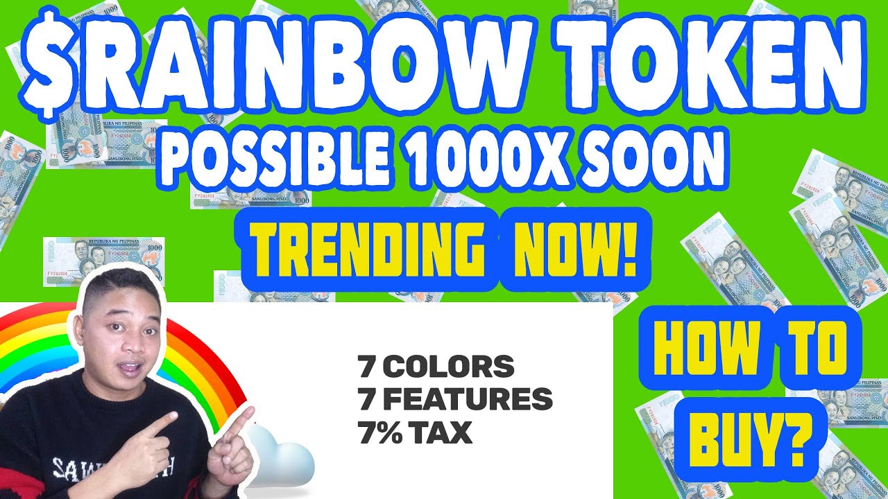 RAINBOW TOKEN! POSSIBLE TO HIT 1000X SOON! HOW TO BUY? DONT BE LATE!