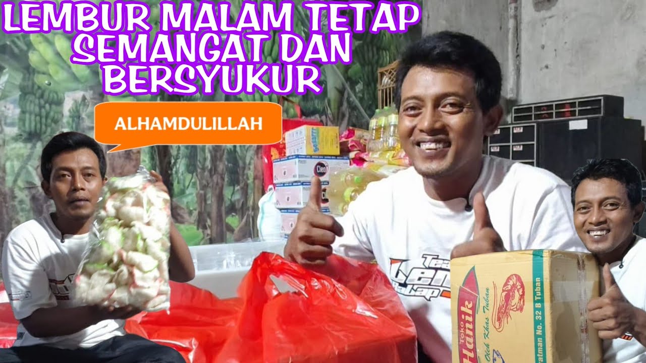 LEMBUR MALAM TETAP SEMANGAT DAN JANGAN LUPA BERSYUKUR