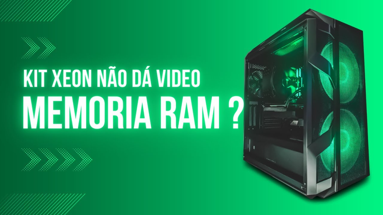 KIT Xeon não dá vídeo | Só reconhece 1 slot na memória RAM