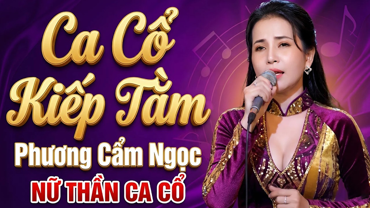 Nữ Thần Ca Cổ Hơi Dài PHƯƠNG CẨM NGỌC Ca Cổ Cải Lương Hơi Dài Nhất Hiện Nay💕Ca Cổ Kiếp Tằm Hơi Dài