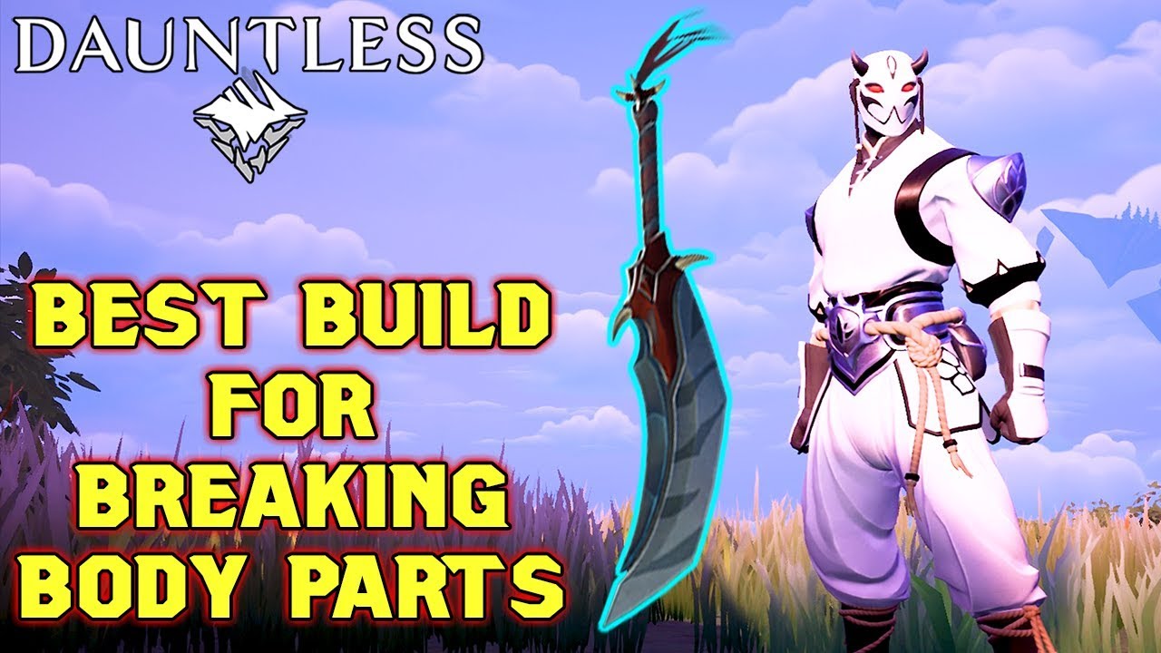 BEST BUILD FOR FARMING/BREAKING BODY PARTS – Dauntless Patch 0.8.0