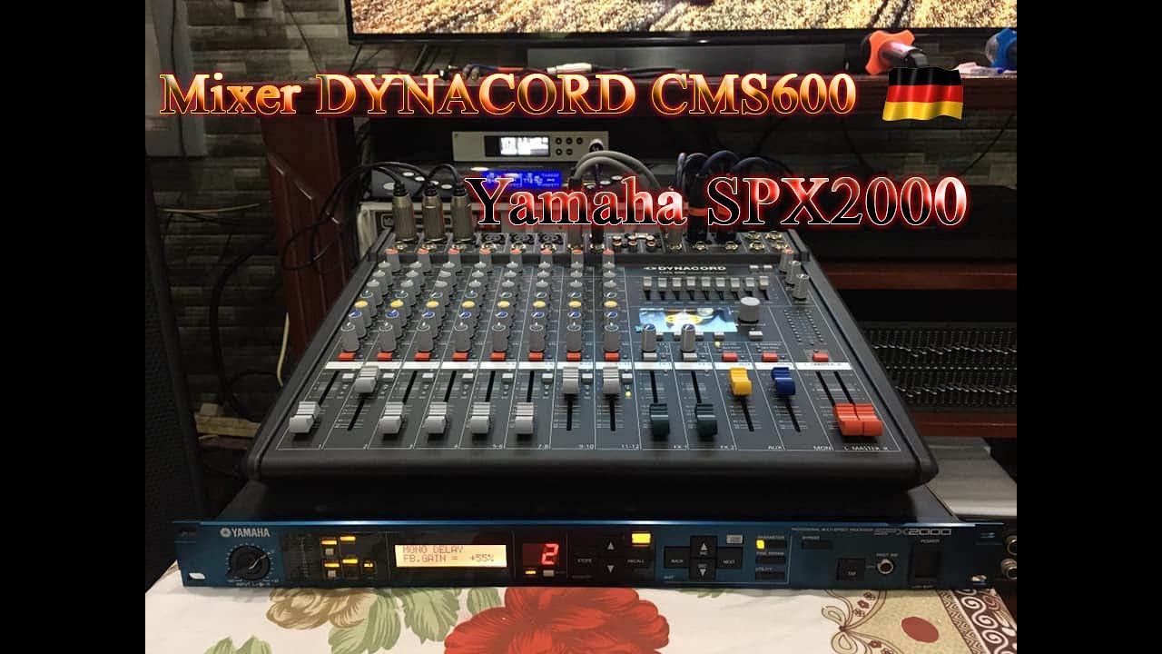 Setup Yamaha SPX2000 Với B&agrave;n Mixer CMS600 Đức Xịn Cho D&agrave;n Karaoke
