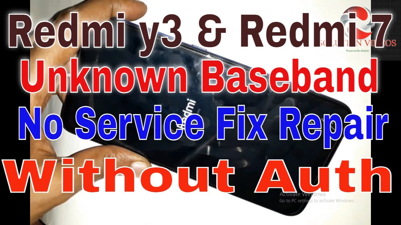 Redmi y3 & Redmi 7 Unknown Baseband  No Service Fix Repair Done File Free