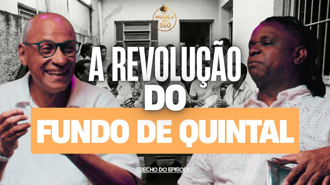 Mestres do Samba Explicam como o Fundo de Quintal Mudou o Samba | Crise da Tecnologia Atual