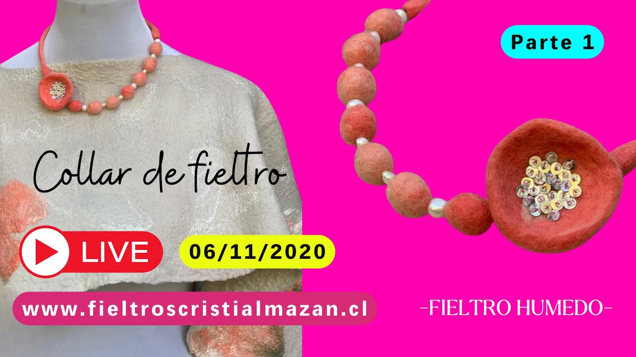 Clase en vivo de Collar en fieltro húmedo / PARTE  1