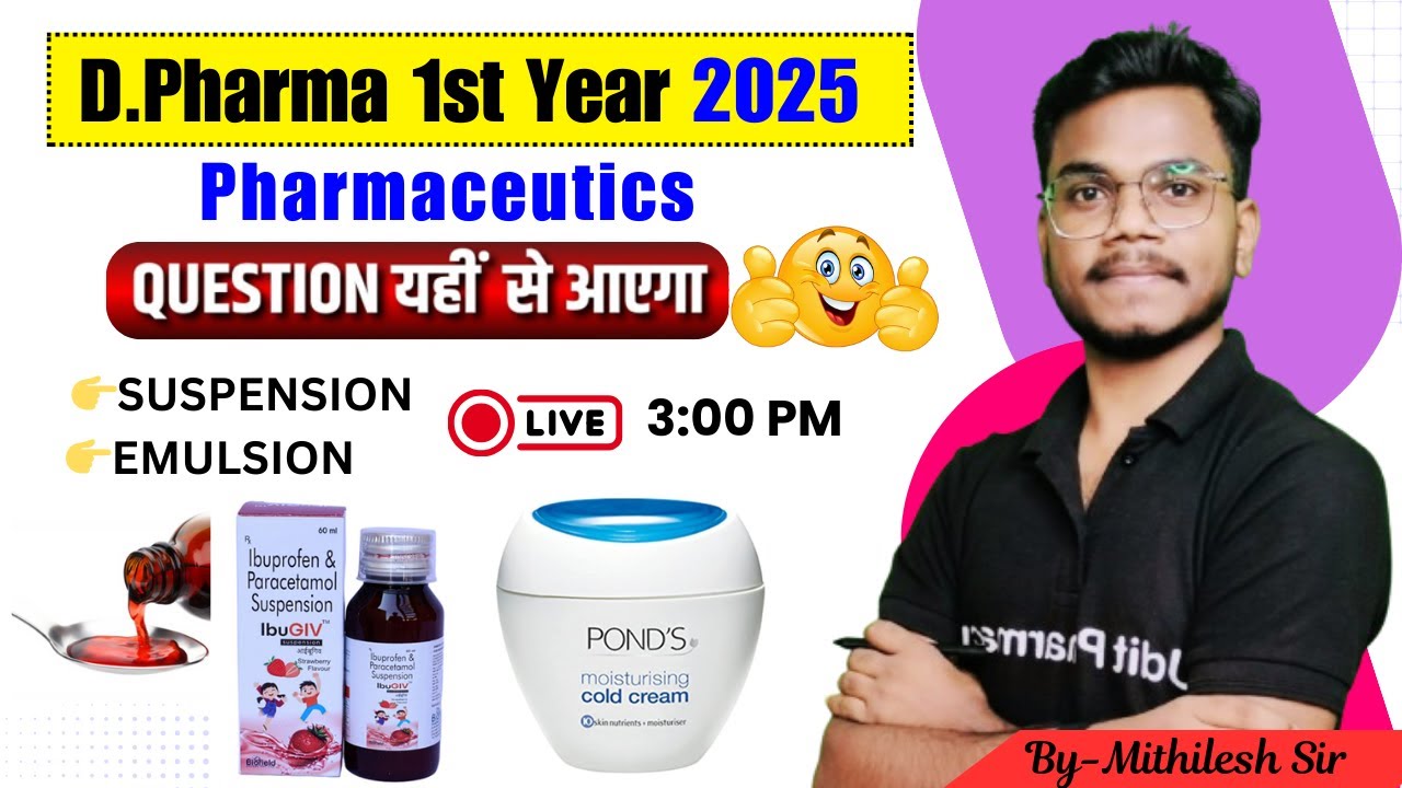 Pharmaceutics Most imp Question | Suspension & Emulsion | D.Pharma 1st Year 2025  | By-Mithilesh sir