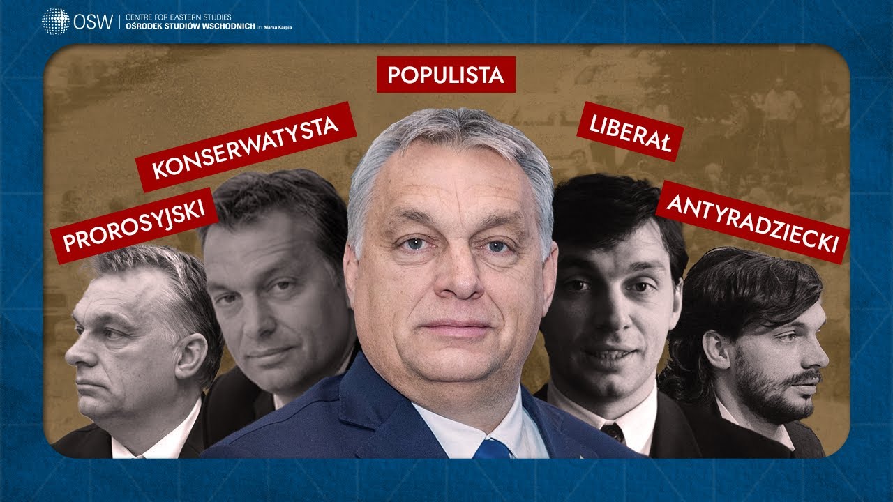 Twarze Orbána. Kim jest Viktor Orbán?