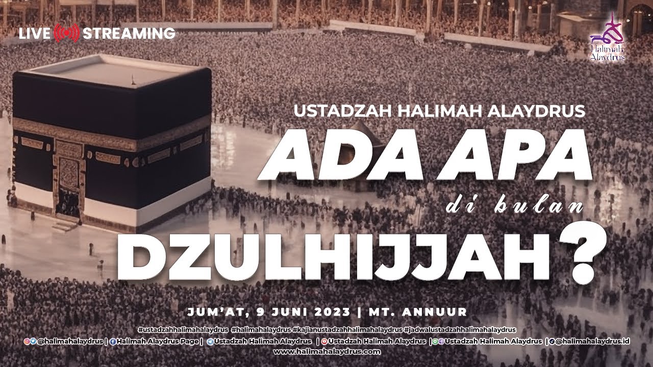 ADA APA DI BULAN DZULHIJJAH??? - USTADZAH HALIMAH ALAYDRUS