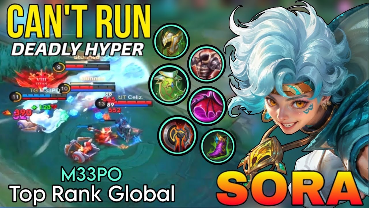Can't Run Deadly Hyper SORA Gameplay - Top Global SORA by M33PO - Mobile Legend