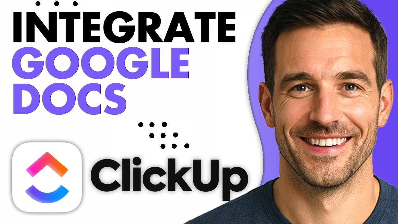 How To Integrate ClickUp with Google Docs (2026 Master Guide)