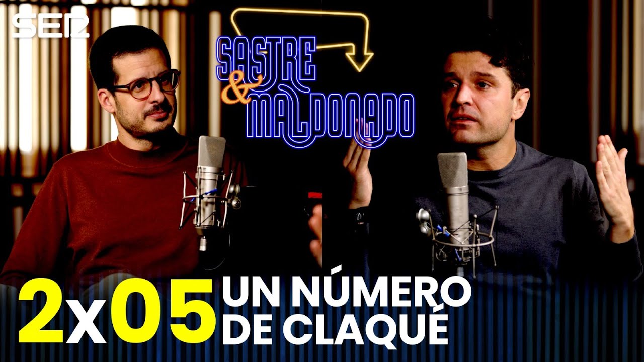 SASTRE Y MALDONADO 2X05: Un número de claqué