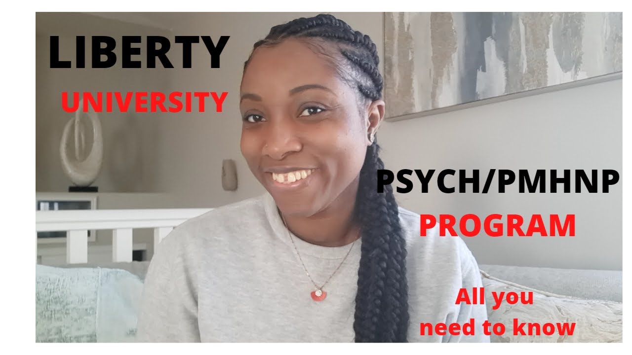 WATCH THIS VIDEO BEFORE ATTENDING LIBERTY UNIVERSITY PSYCH/PMHNP PROGRAM