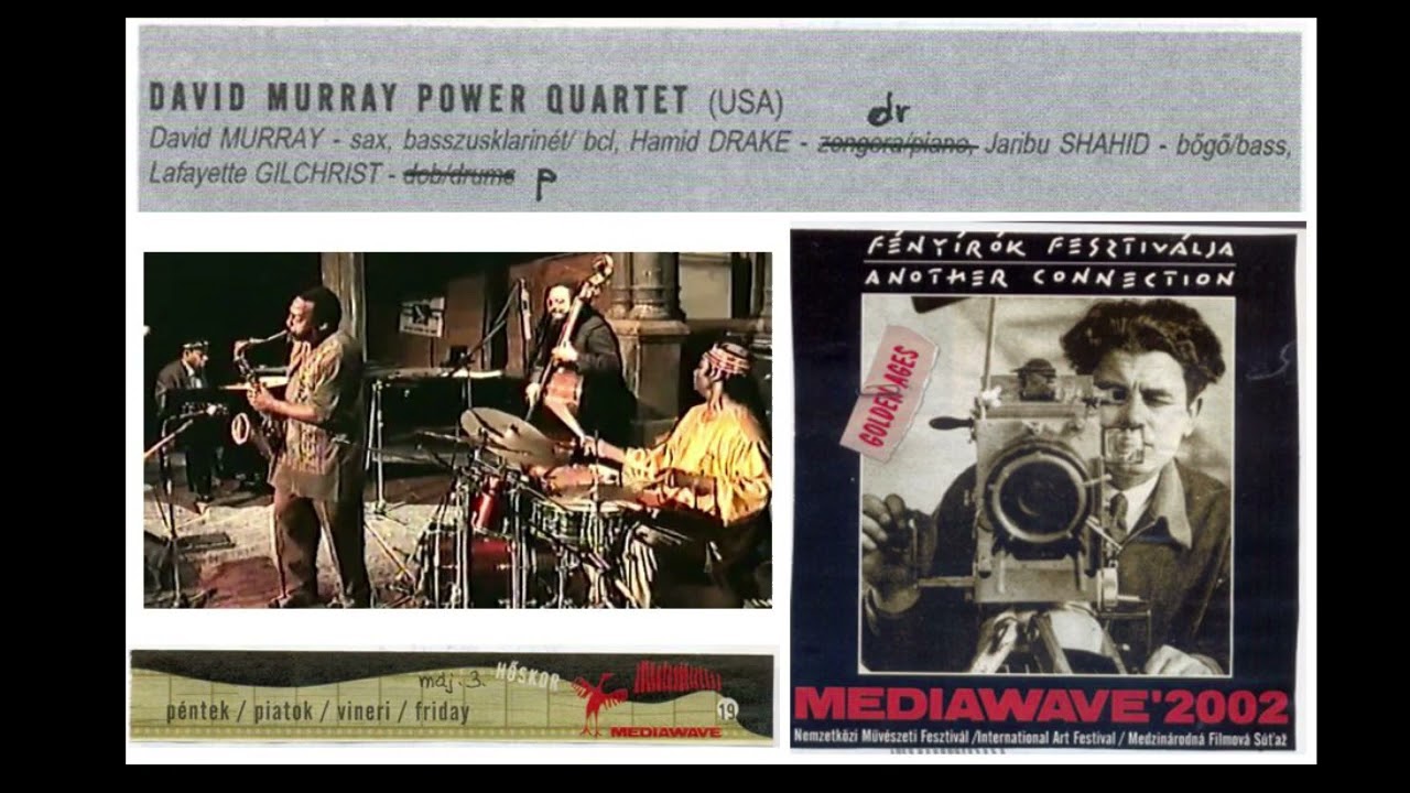 David Murray Power Quartet - Mediawave 2002