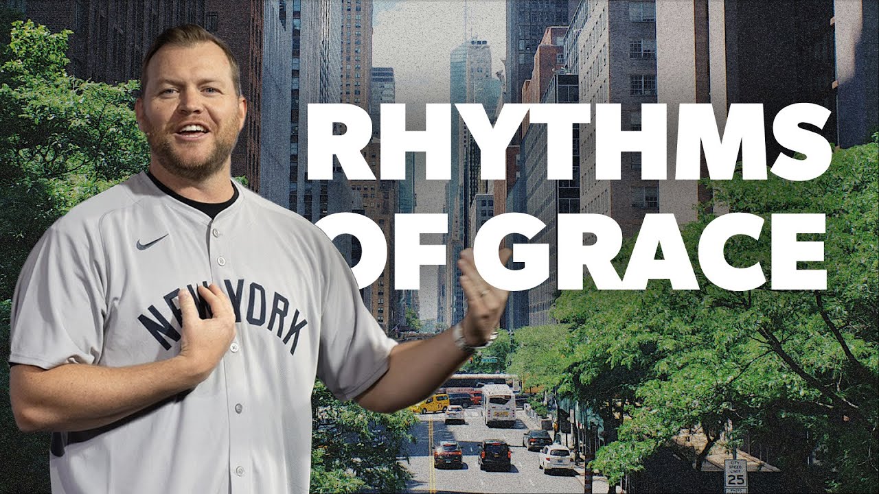 Rhythms of Grace | Pastor Adrian Wright | The Life Church New York