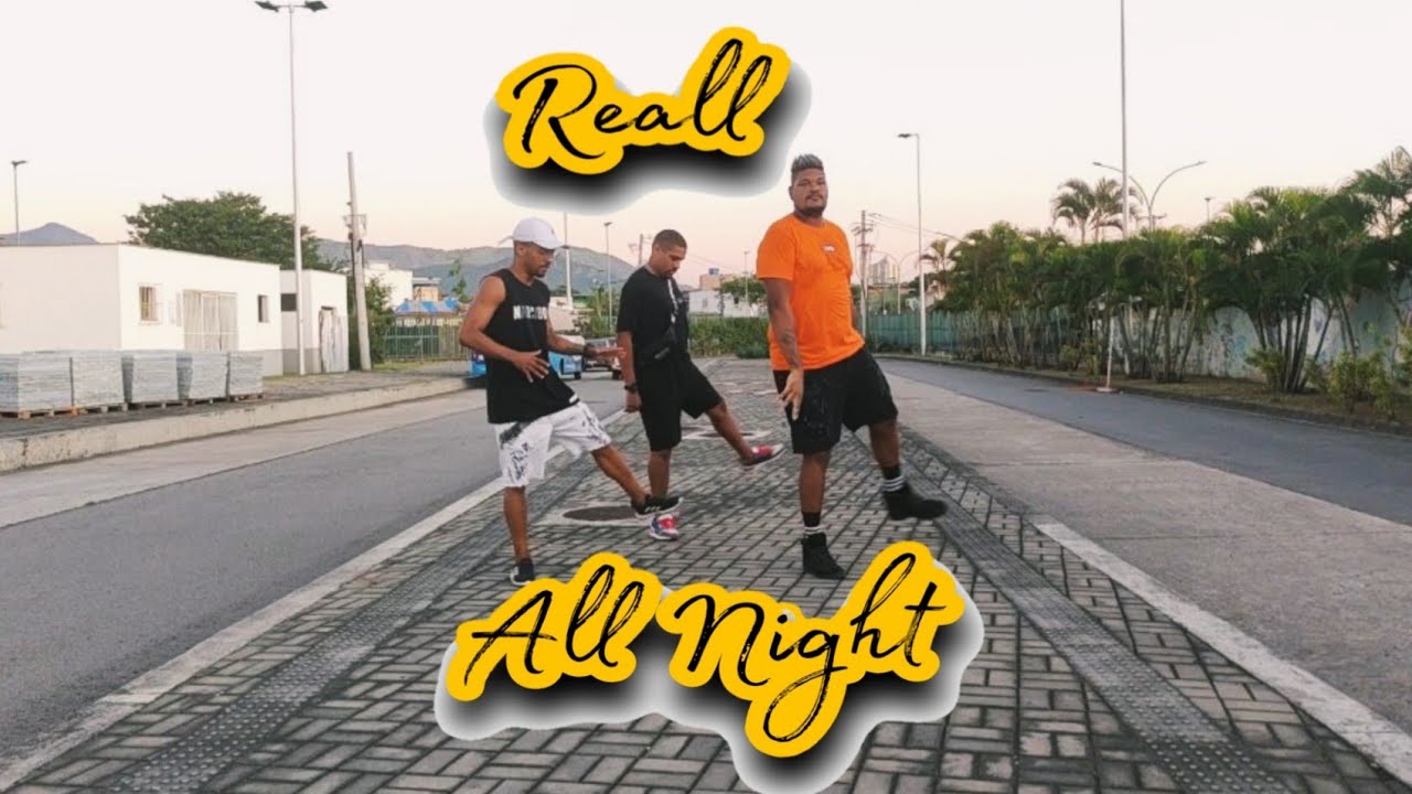 Reall - All Night ( Dança Charme) | CHARMEIRO
