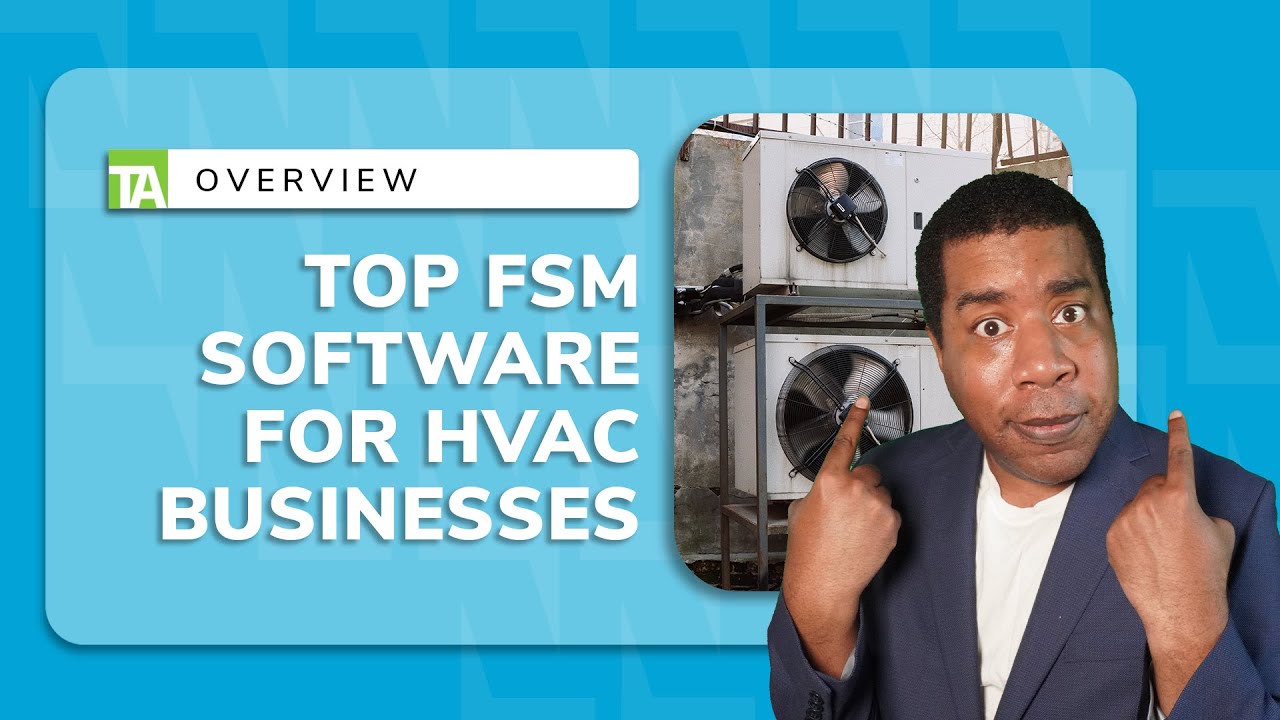 The Top Field Service Management Software for HVAC
