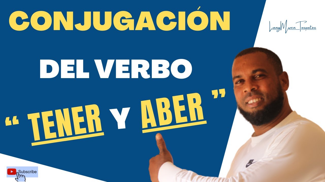 Conjugaison vèb TENER ak ABER nan lang Espagnol | CONJUGACIÓN DEL VERBO TENER Y ABER en Español