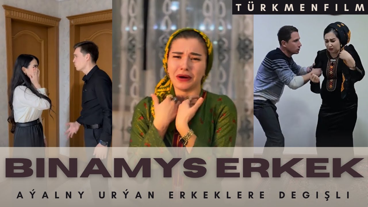 TÜRKMENFILM - BINAMYS ERKEK (ÇAGASY BOLMASADA AÝALNY GÜNÄKÄRLEÝÄN ERKEKSUMAKLARA DEGIŞLI)