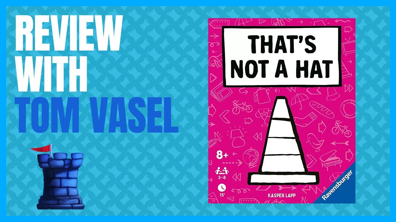 That's Not A Hat Review with Tom Vasel
