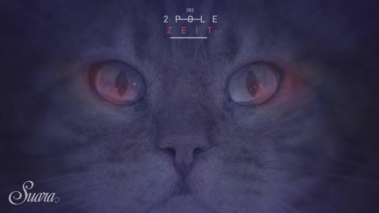 2pole - Zeit (Original Mix) [Suara]