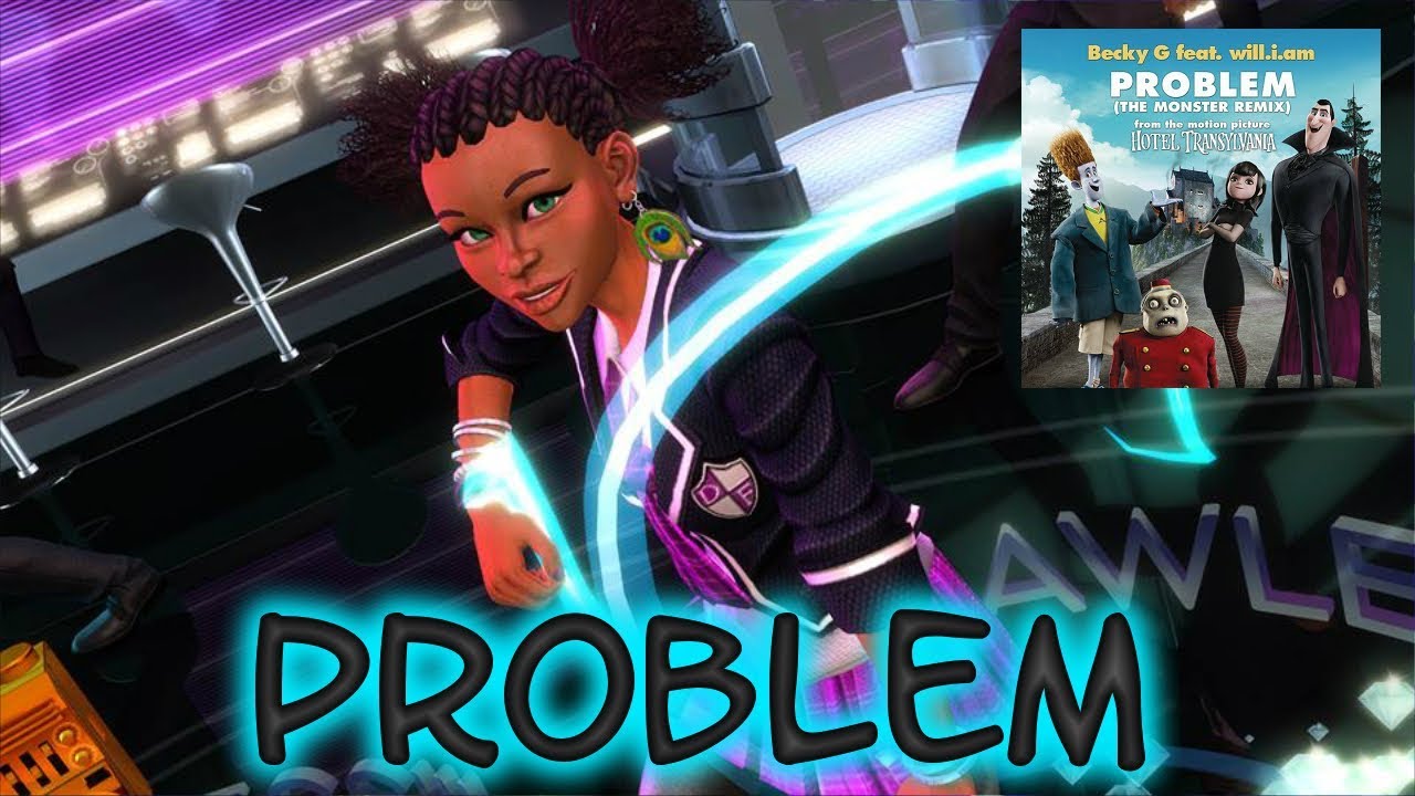 Dance Central Fanmade ''Problem'' By Becky G Ft will.i.am