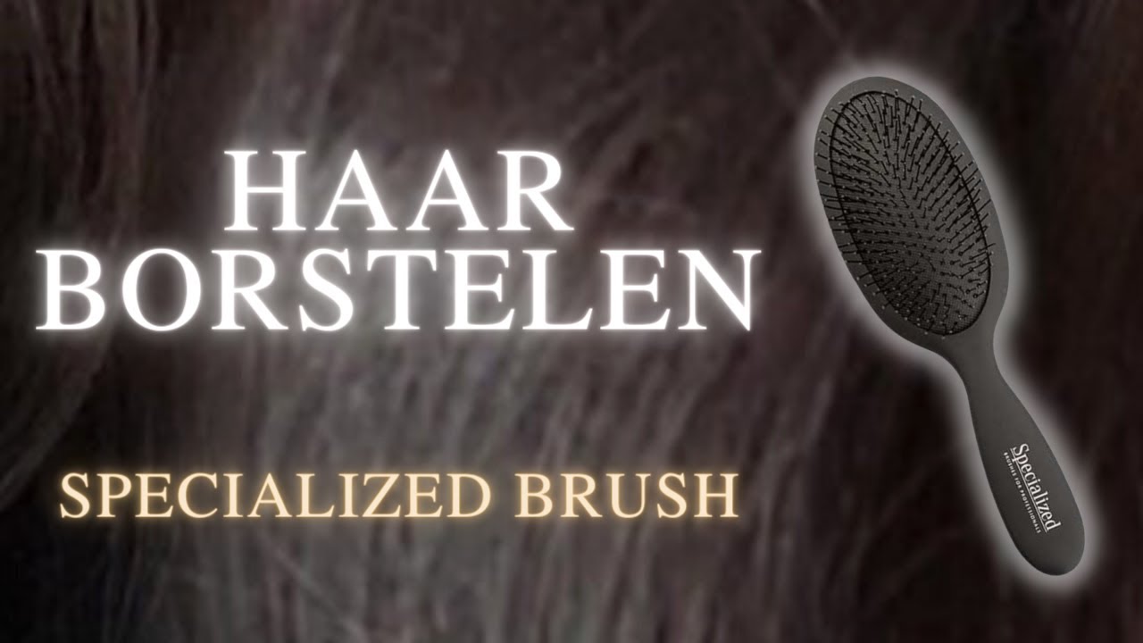 How to: Haar borstelen