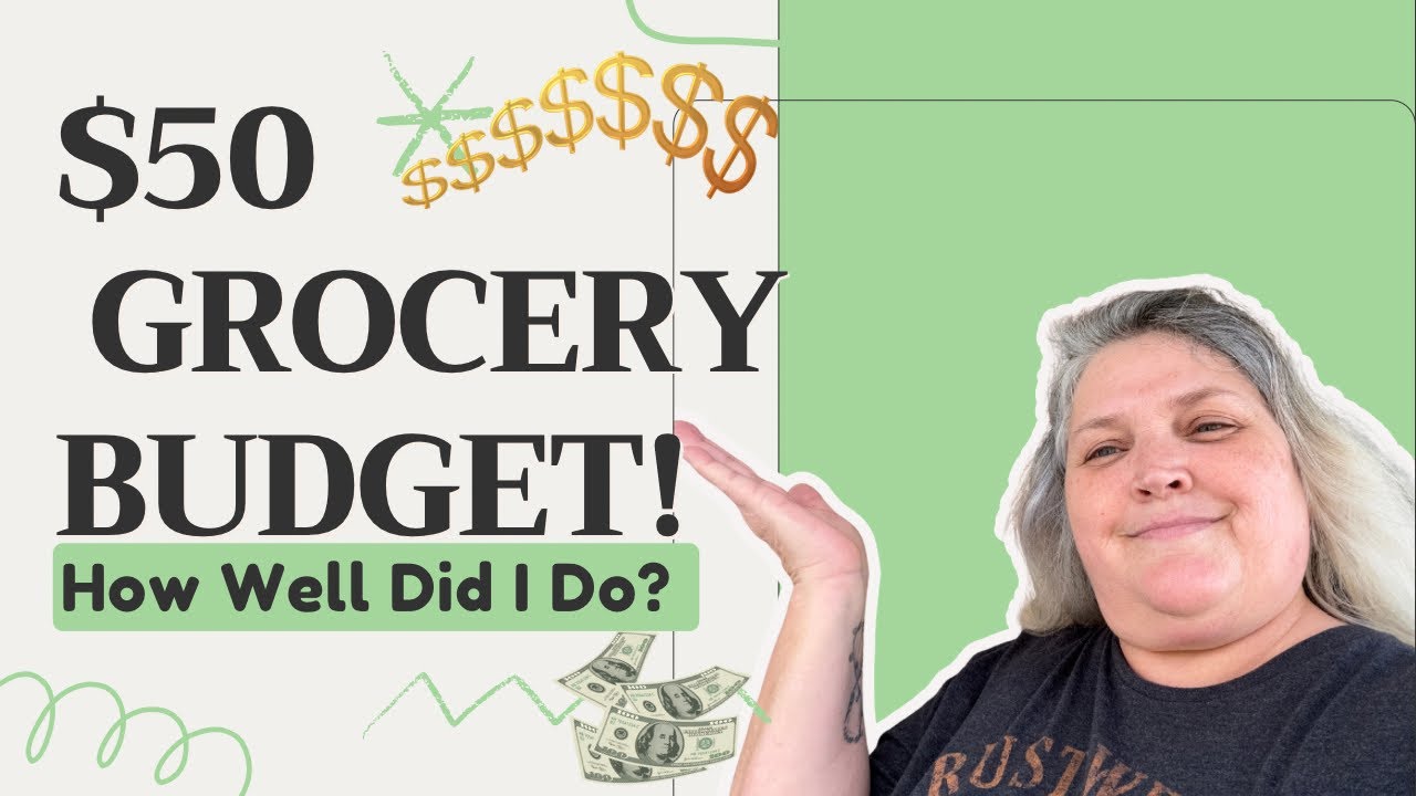 My $50 Grocery Budget… How Well Did I Do?!!!