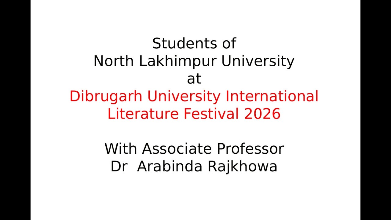 Students of NLU at DUILF 2026    With associate professor Dr  Arabinda Rajkhowa