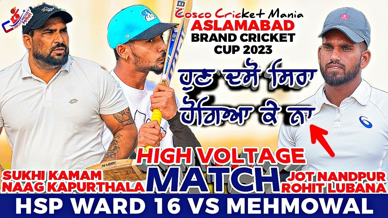 Hsp Ward(Naag Kapurthala & Sukhi Kamam) Vs Mehmowal(Jot Nandpur & Rohit) Cosco Cricket Mania