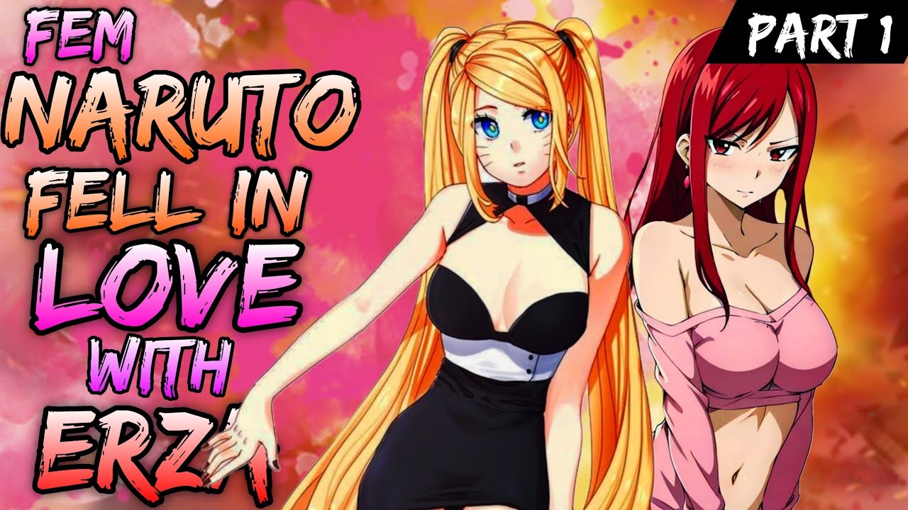 What if Fem Naruto fell in Love with Erza