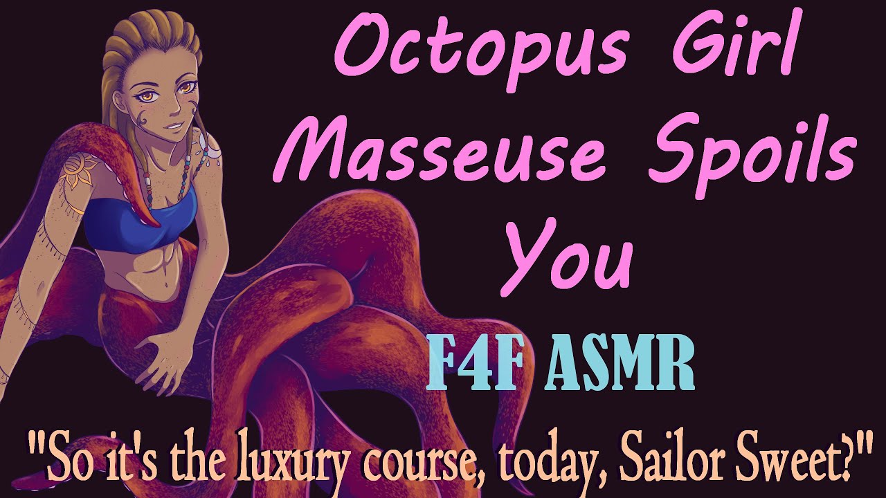 F4F Octopus Masseuse Spoils You (ASMR)