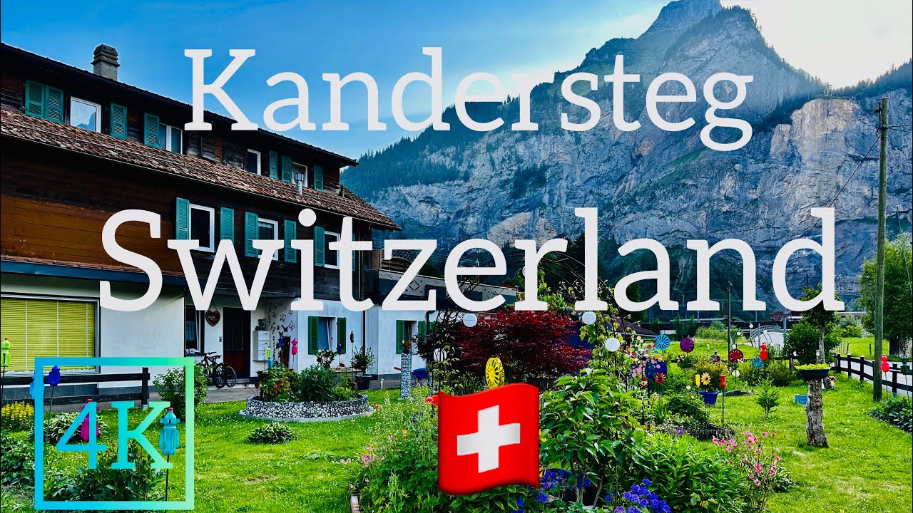 Kandersteg one of the most touristic place in Switzerland (4k)