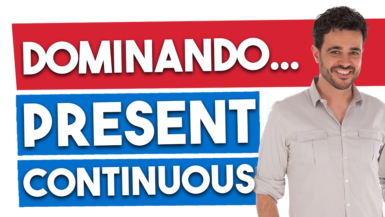 📘 10 frases para dominar... el PRESENTE CONTINUO en INGLÉS