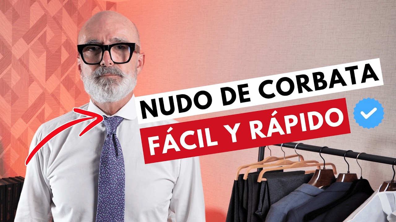 Cómo hacer un nudo de corbata - ¡Método fácil y rápido! - 3 Nudos en Función de tu Camisa.