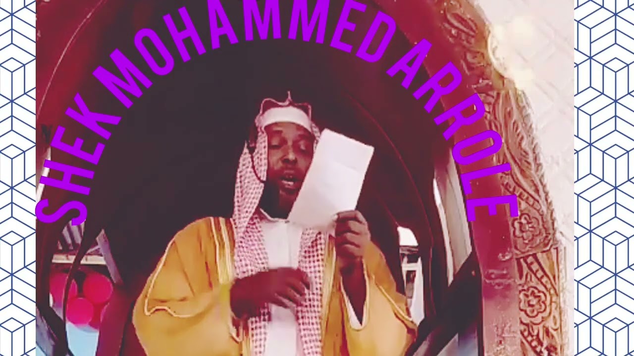 Shek Mohammed Arrole dhaggeeffadha. 