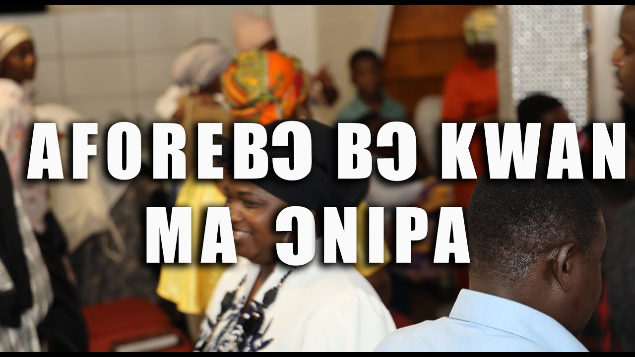 AFOREBƆ BƆ KWAN MA ƆNIPA