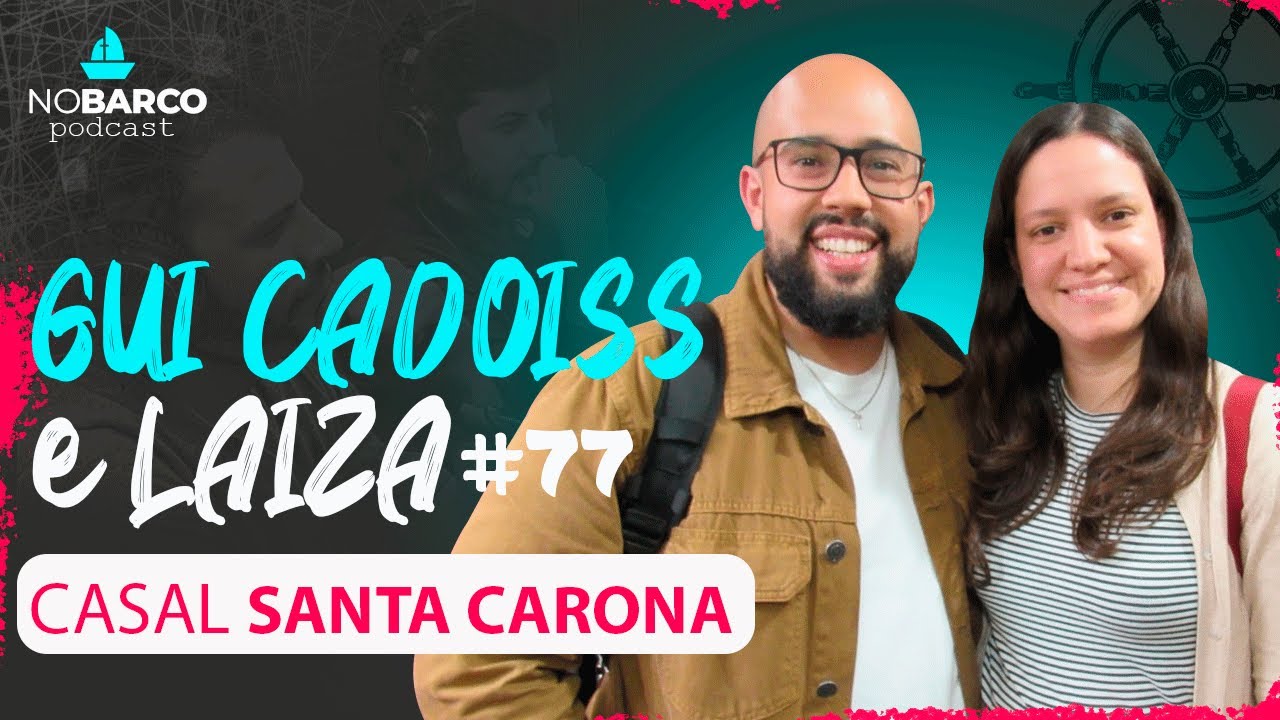 Guilherme Cadoiss e Laiza - NOBARCO #77
