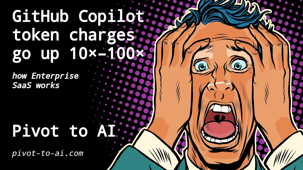 GitHub Copilot AI token charges go up 10&times;&ndash;100&times;