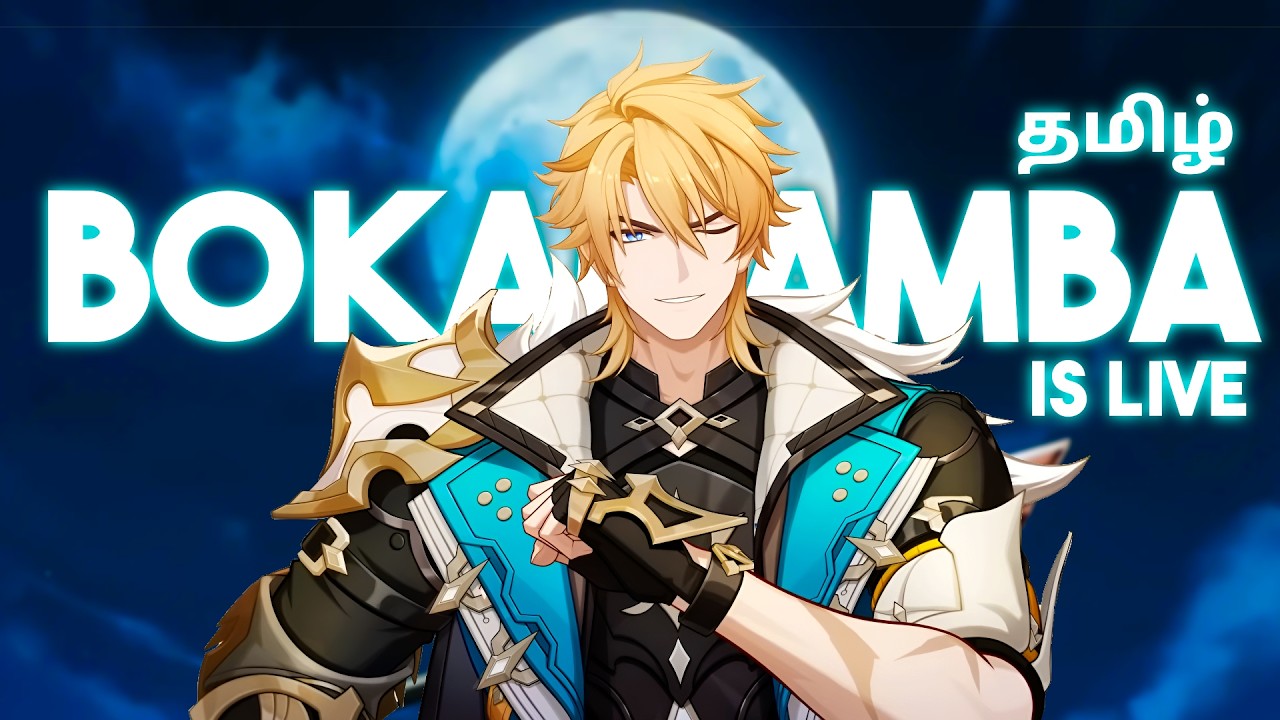 🔴 Varka Pulls! Genshin Impact Tamil Live | Membership @ 29 | Bokamamba
