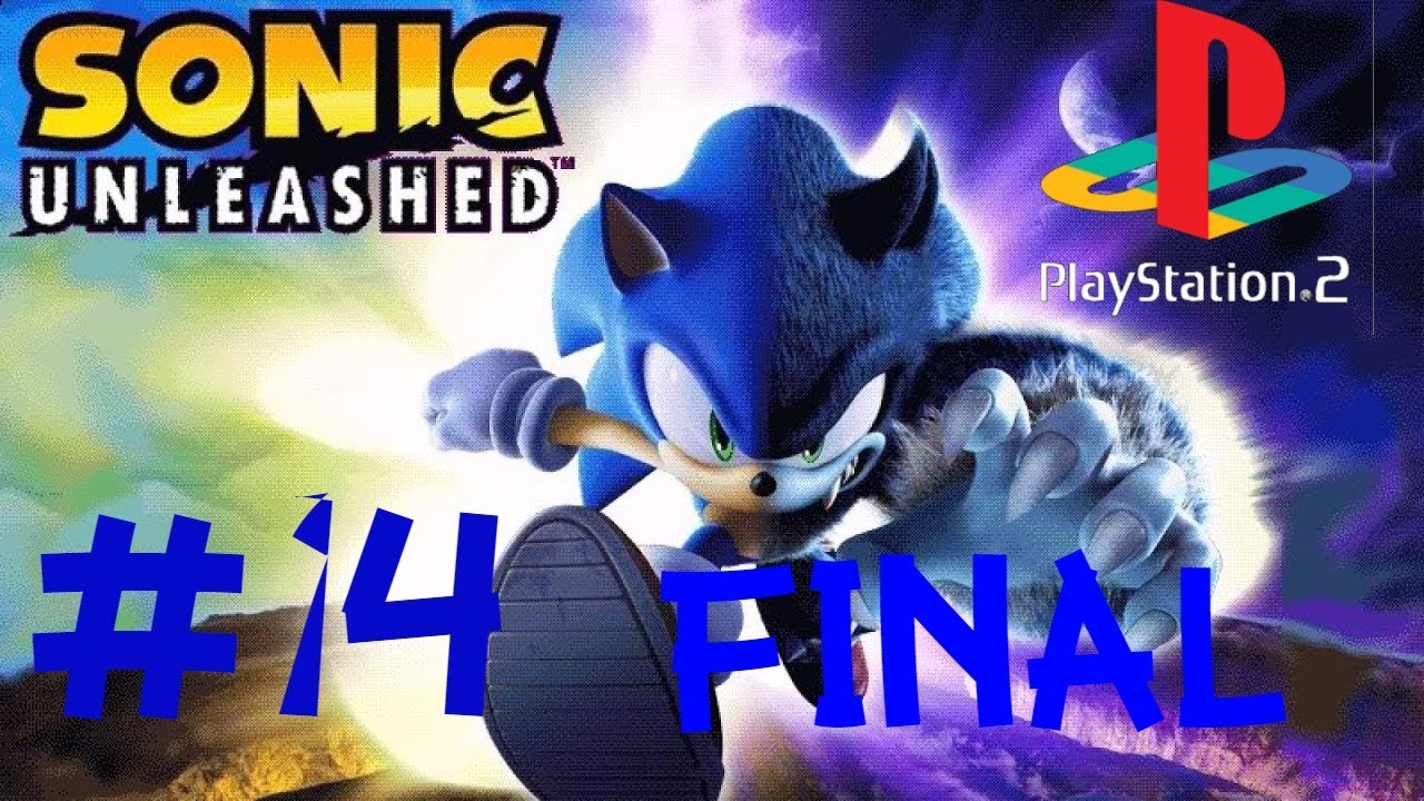 Sonic Unleashed (PS2) Parte 14 Final Español