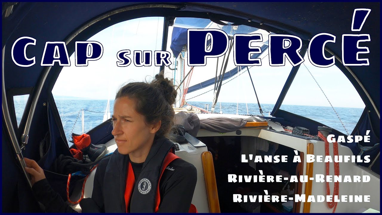 On vire de bord! Cap sur Percé | 65 jours en voilier sur le fleuve Saint-Laurent | Ep52 | 4K