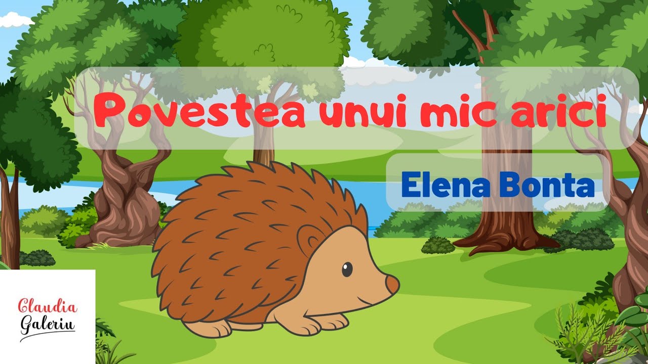 Povestea unui mic arici: Elena Bonta | Poveste cu animale | Poveste despre bunătate ❤️🦔