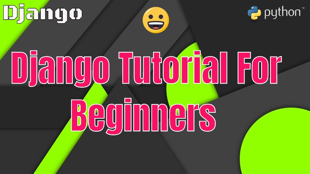 #1 Django Tutorial For Beginners